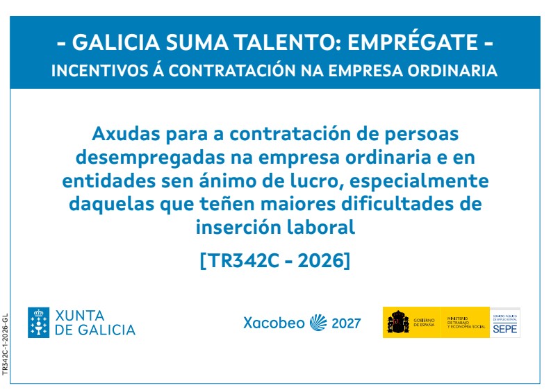 Galicia Suma Talento: Axuda para a contratación de persoas desempregadas na empresa ordinaria e en entidades sen ánimo de lucro.